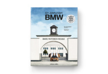 Exklusive Chronik der BMW Group Chronik „Ein Jahrhundert BMW”